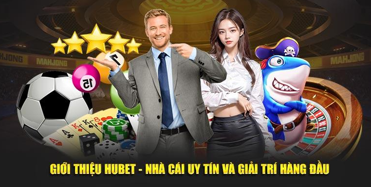 Giới Thiệu Hubet – Địa Chỉ Cá Cược Đáng Tin Cậy Dành Bạn