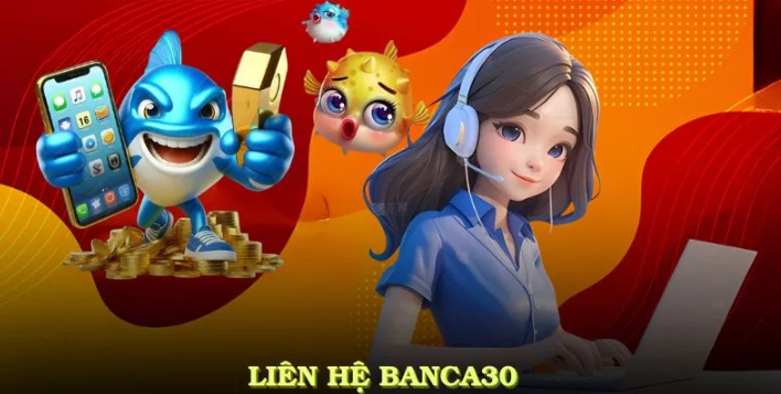 liên hệ banca30